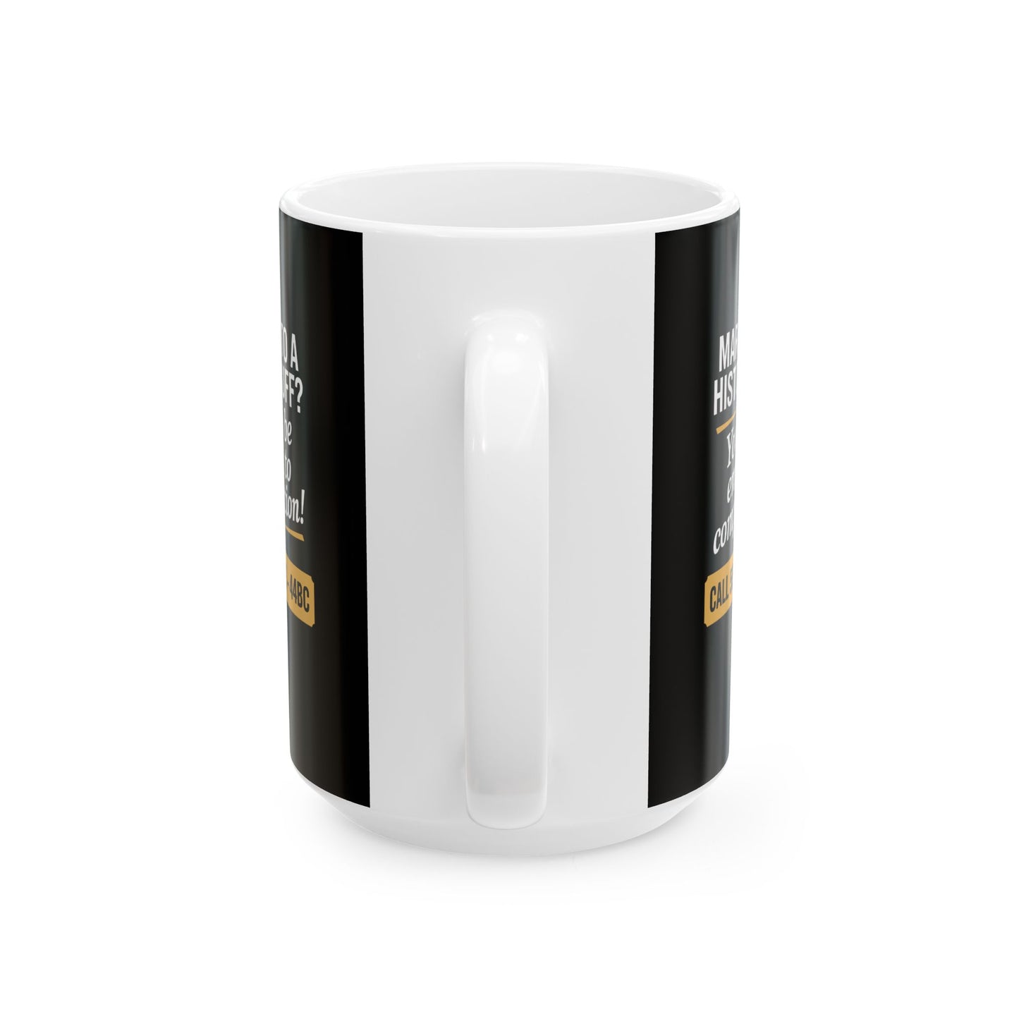Married History Buff Ceramic Mug, (11oz, 15oz)