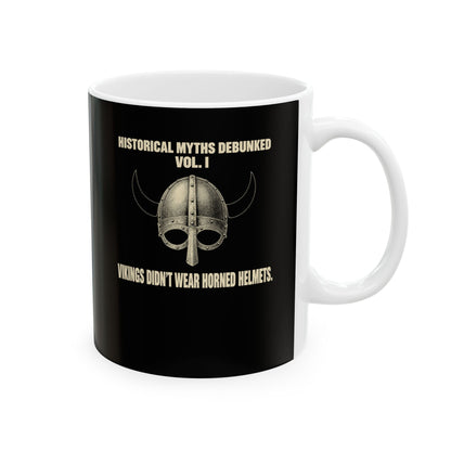 Historical Myths Debunked Vol I Viking Helmets Ceramic Mug, (11oz, 15oz)