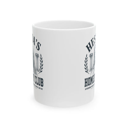 Hestia's Homebody Club Ceramic Mug, (11oz, 15oz)