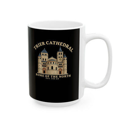 Trier Cathedral Rome of the North Ceramic Mug, (11oz, 15oz)