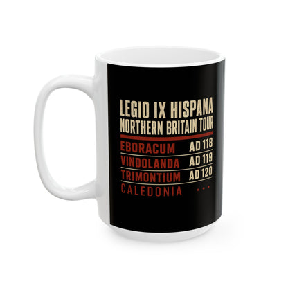 Legio IX Hispana Tour Ceramic Mug, (11oz, 15oz)