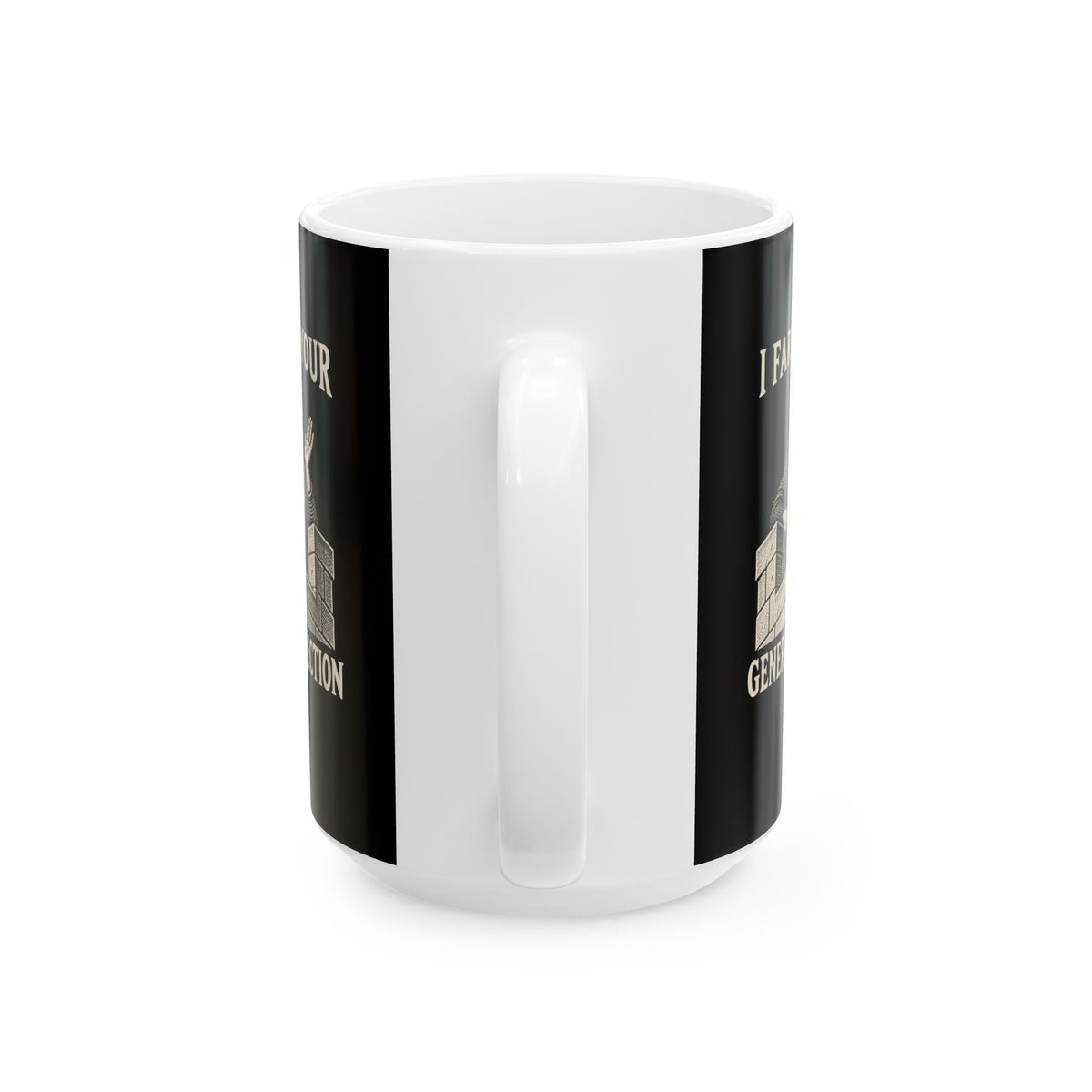 I Fart in Your General Direction  Ceramic Mug, (11oz, 15oz)