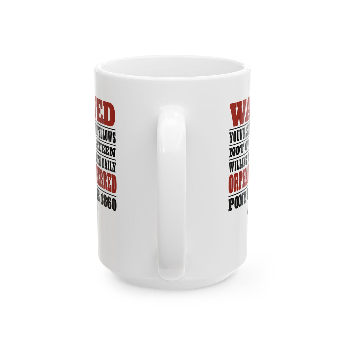Pony Express 1860 Orphans Preferred Ceramic Mug, (11oz, 15oz)