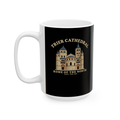 Trier Cathedral Rome of the North Ceramic Mug, (11oz, 15oz)