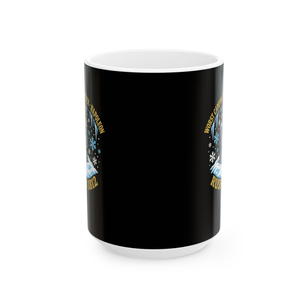 Napoleon Worst Camping Trip Ever Ceramic Mug, (11oz, 15oz)