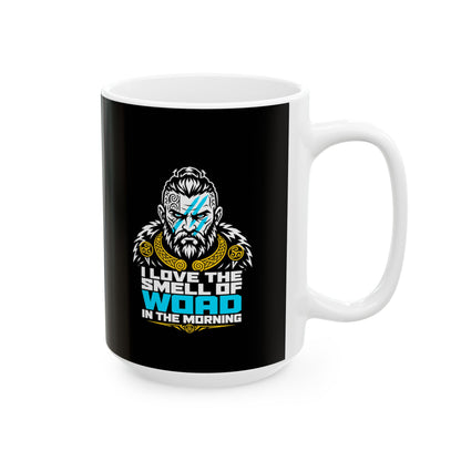 Celtic Warrior Smell of Woad Ceramic Mug, (11oz, 15oz)