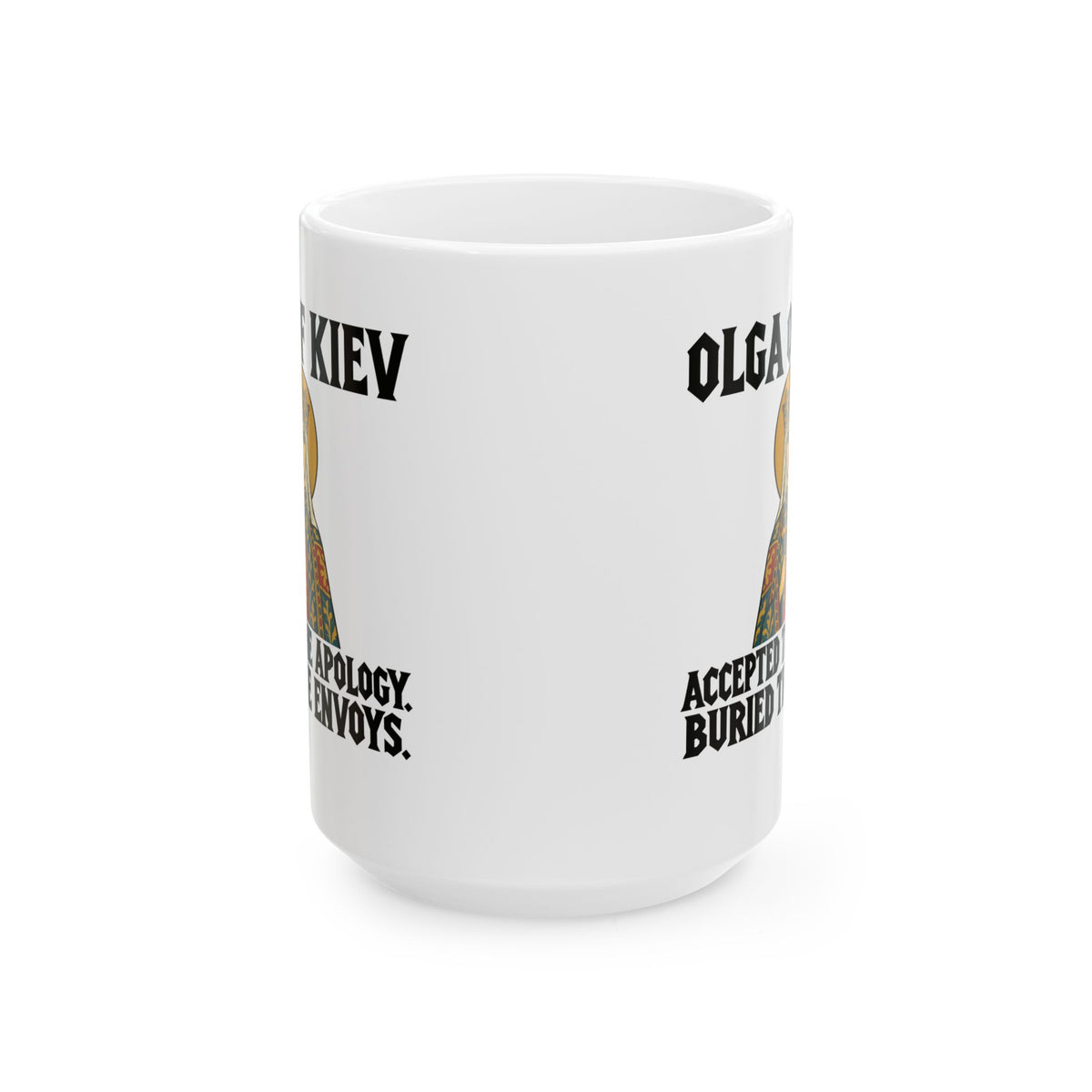 Olga of Kiev Buried the Envoys Ceramic Mug, (11oz, 15oz)