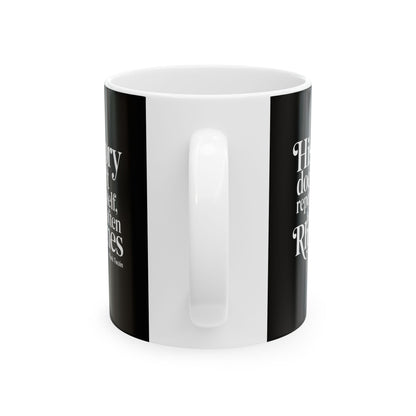 Mark Twain History Doesn't Repeat Quote Ceramic Mug, (11oz, 15oz)