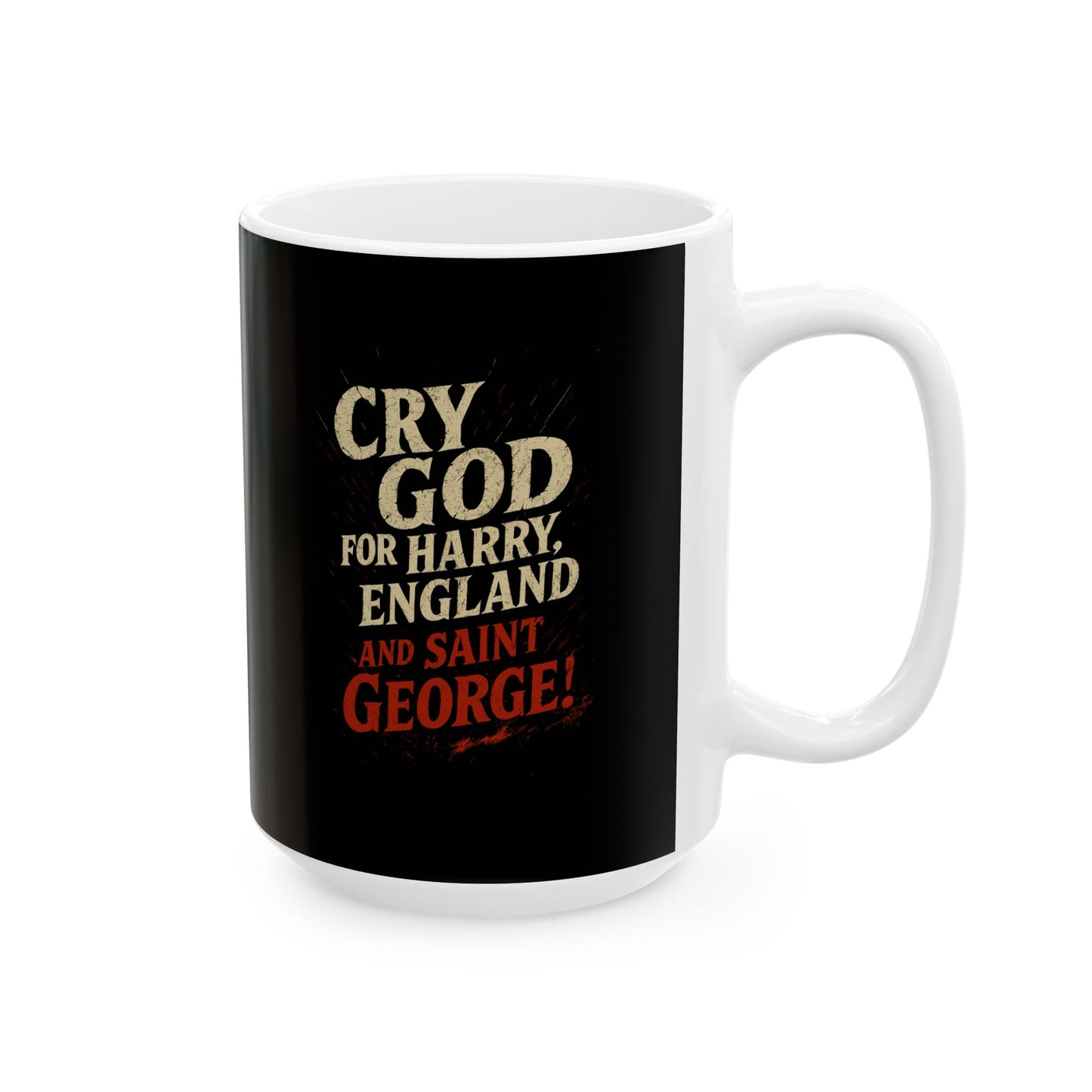Cry God Harry St George Ceramic Mug, (11oz, 15oz)