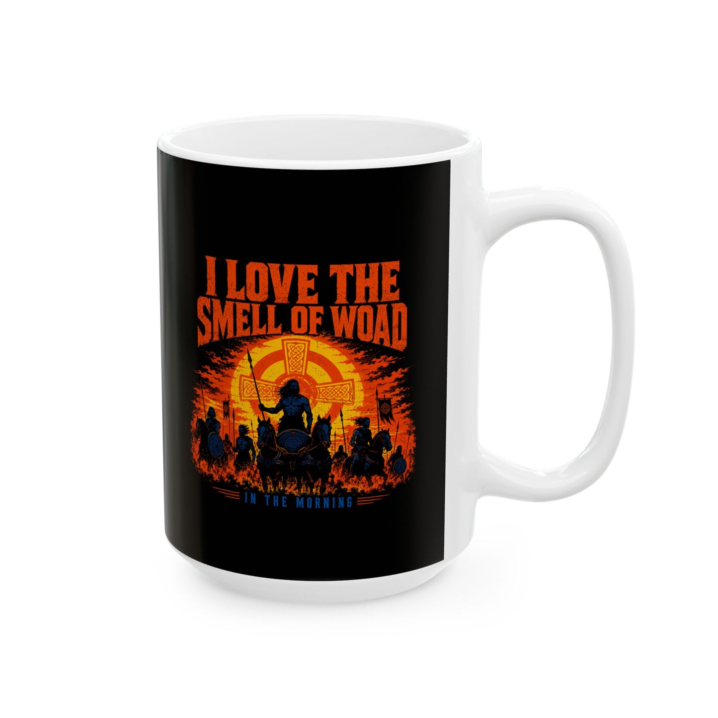 I Love the Smell of Woad Ceramic Mug, (11oz, 15oz)