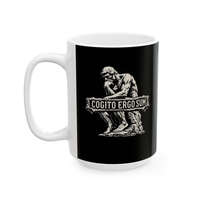 Cogito Ergo Sum Think Therefore I am Ceramic Mug, (11oz, 15oz)
