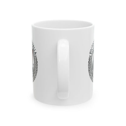 Victory or Valhalla Viking Longship Ceramic Mug, (11oz, 15oz)