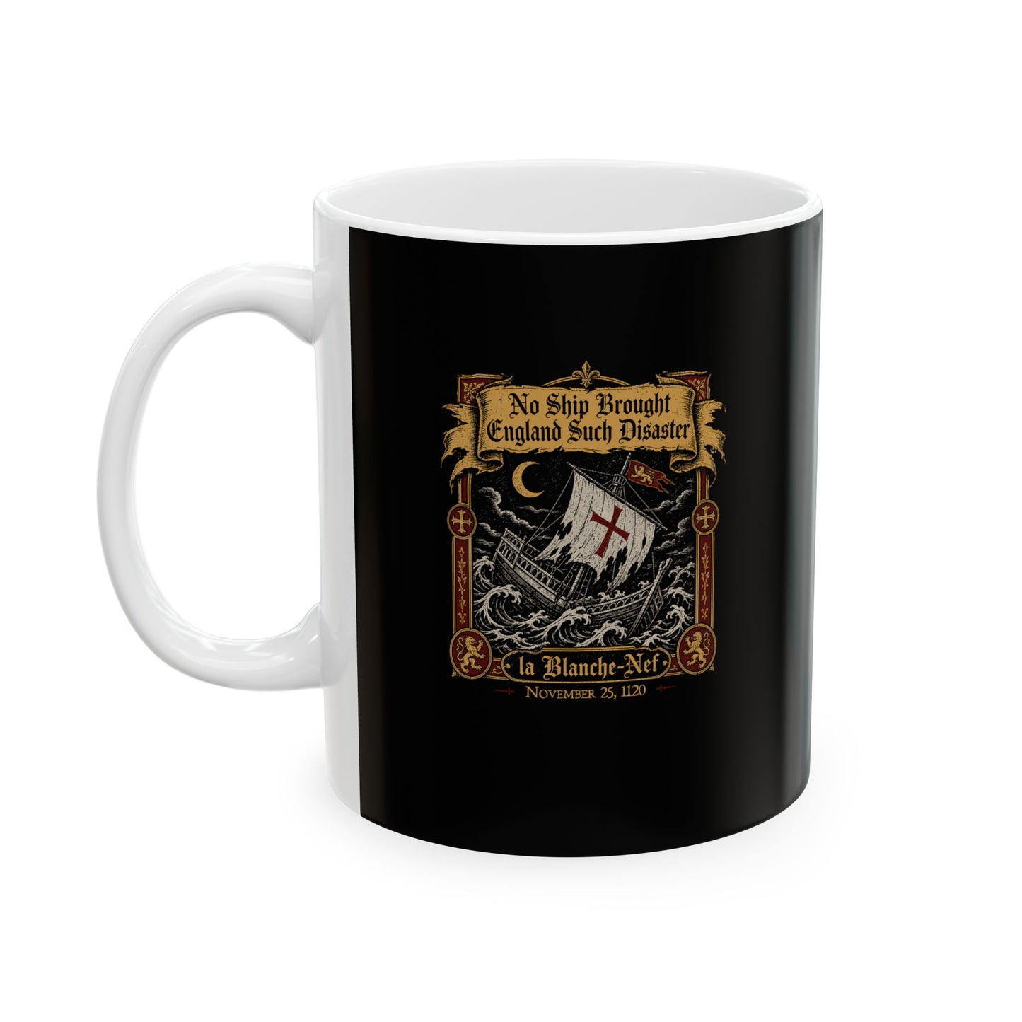 The White Ship Disaster 1120 Ceramic Mug, (11oz, 15oz)