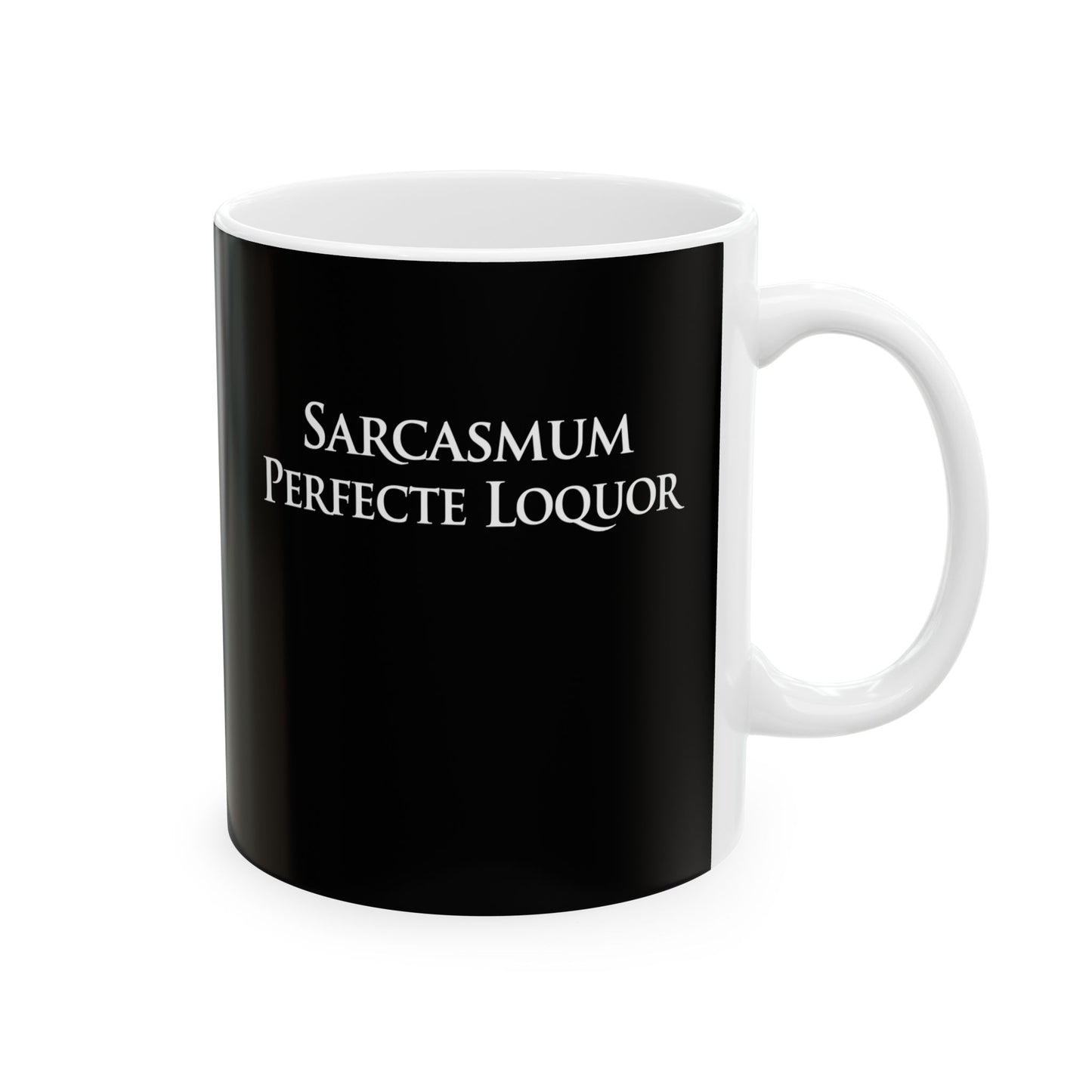 I Speak Fluent Sarcasm in Latin  Ceramic Mug, (11oz, 15oz)