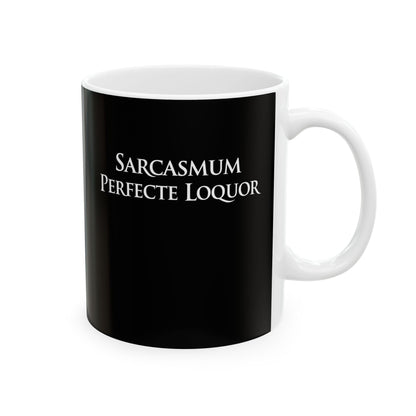 I Speak Fluent Sarcasm in Latin  Ceramic Mug, (11oz, 15oz)