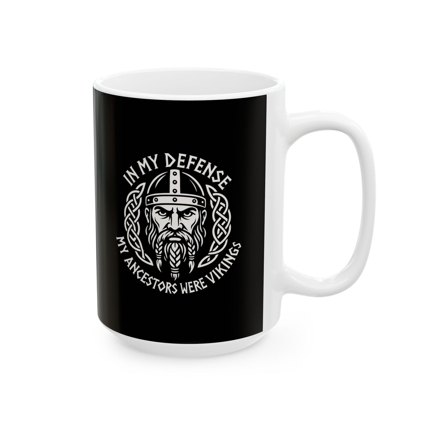 In My Defense My Ancestors Were Vikings Ceramic Mug, (11oz, 15oz)