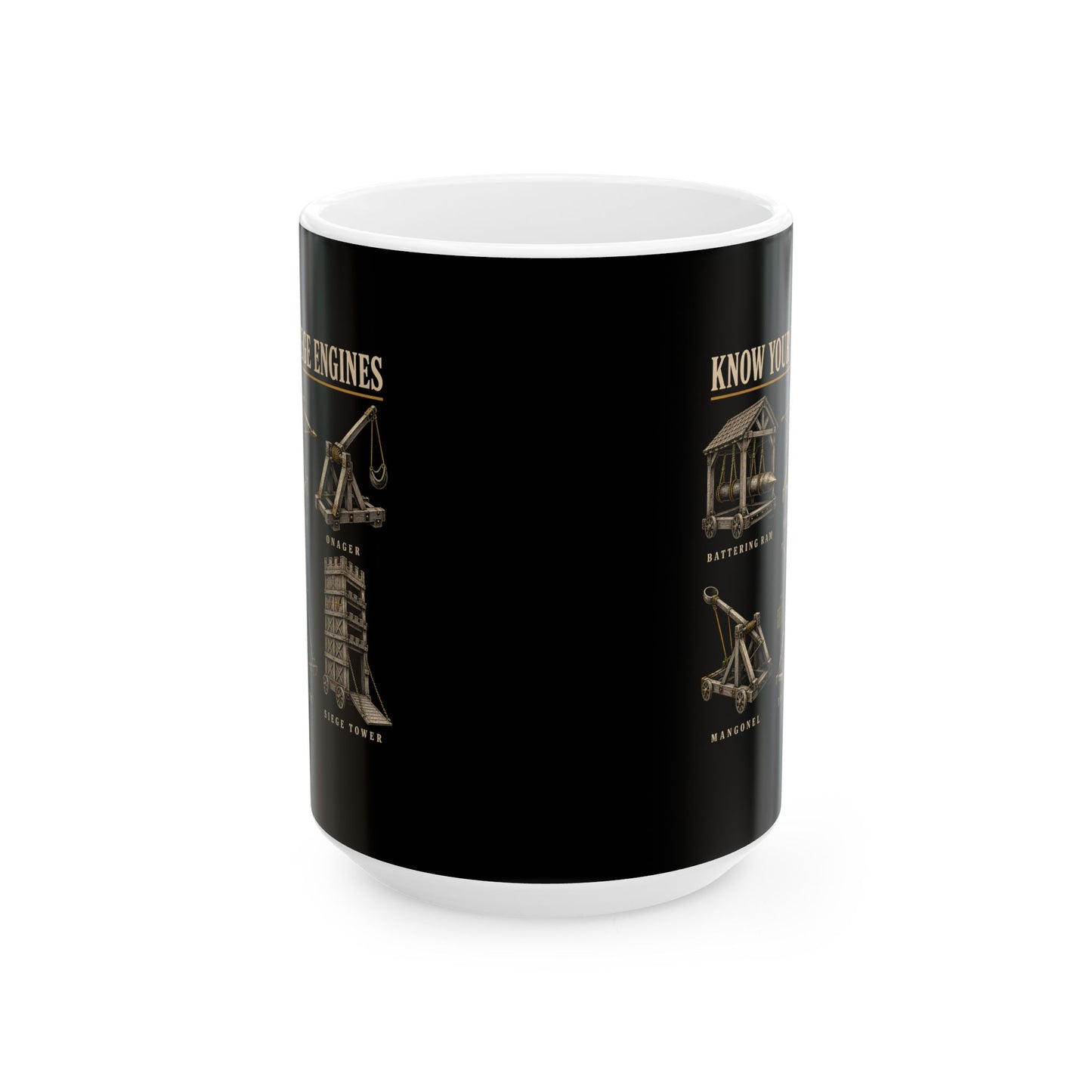 Know Your Siege Engines Ceramic Mug, (11oz, 15oz)