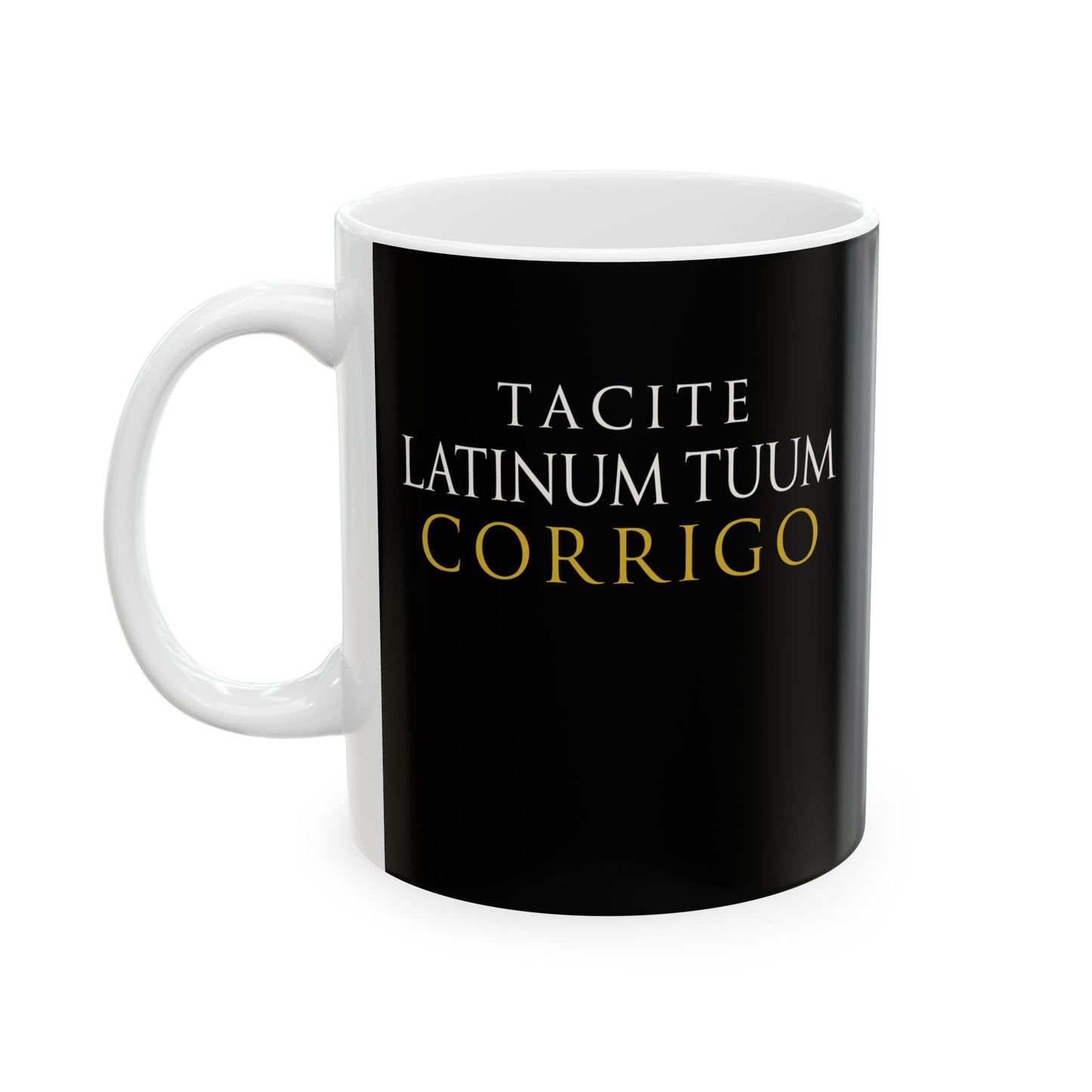 I'm Silently Correcting Your Latin Ceramic Mug, (11oz, 15oz)