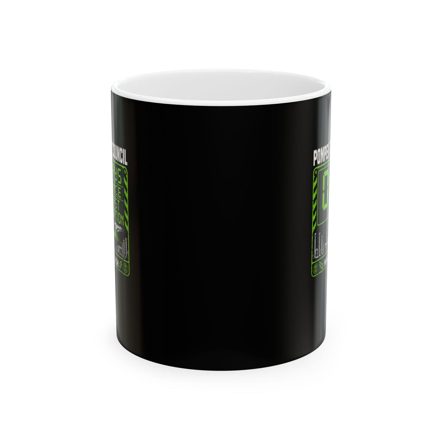 Pompeii 0 Days Since Last Eruption Ceramic Mug, (11oz, 15oz)