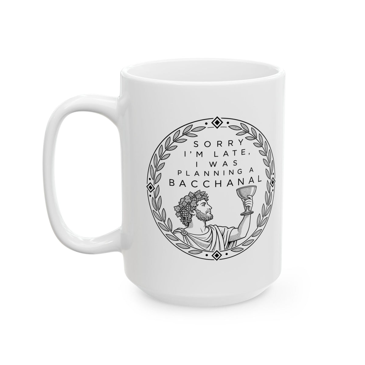 Planning a Bacchanal Ceramic Mug, (11oz, 15oz)