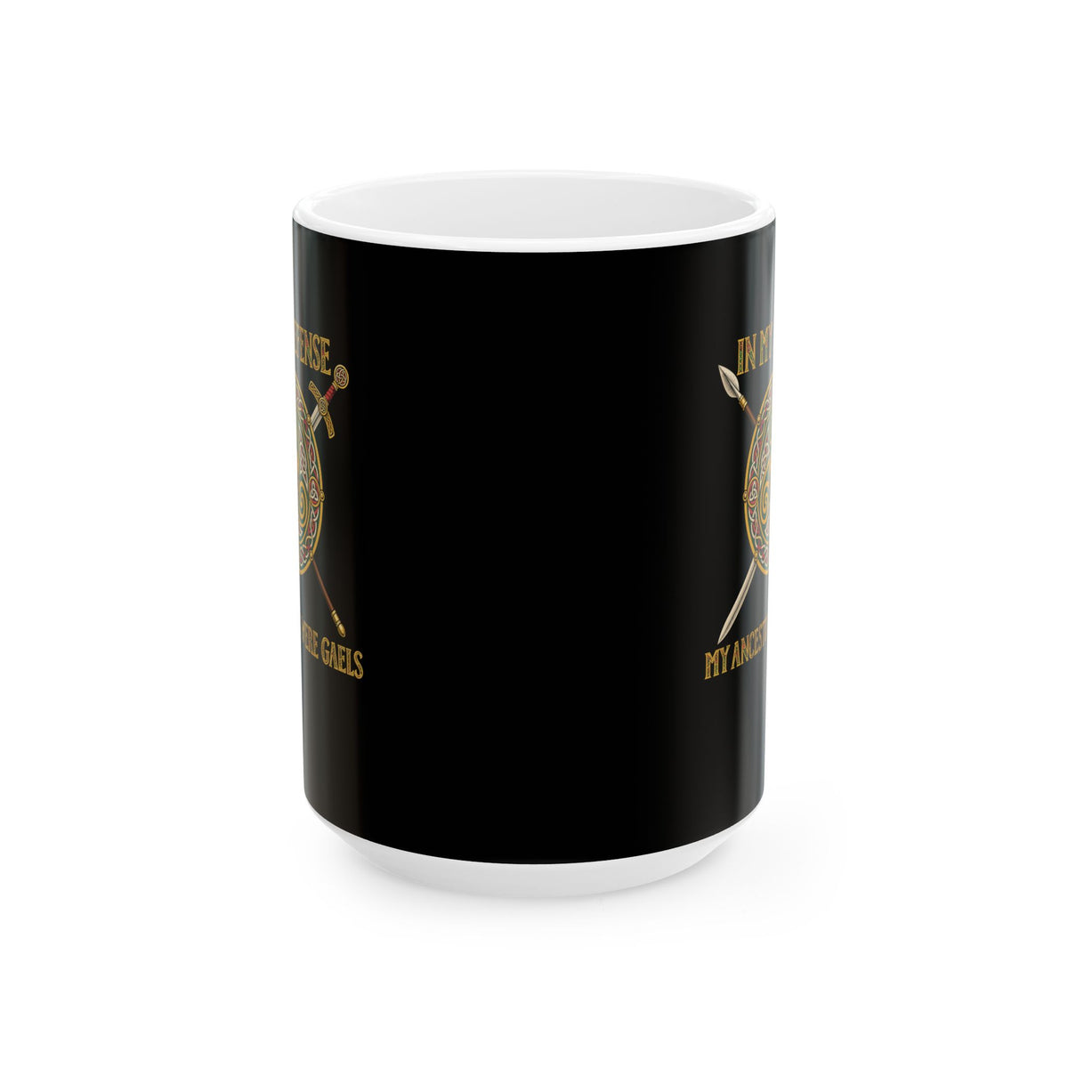 In My Defense Ancestors Were Gaels w/Shield Ceramic Mug, (11oz, 15oz)