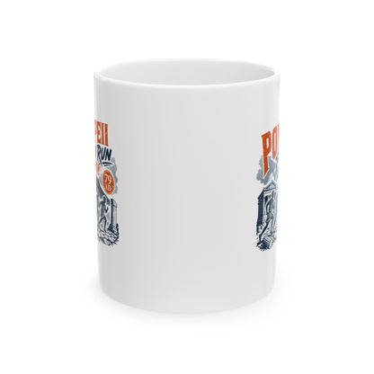 Pompeii Fun Run Poster Style Ceramic Mug, (11oz, 15oz)