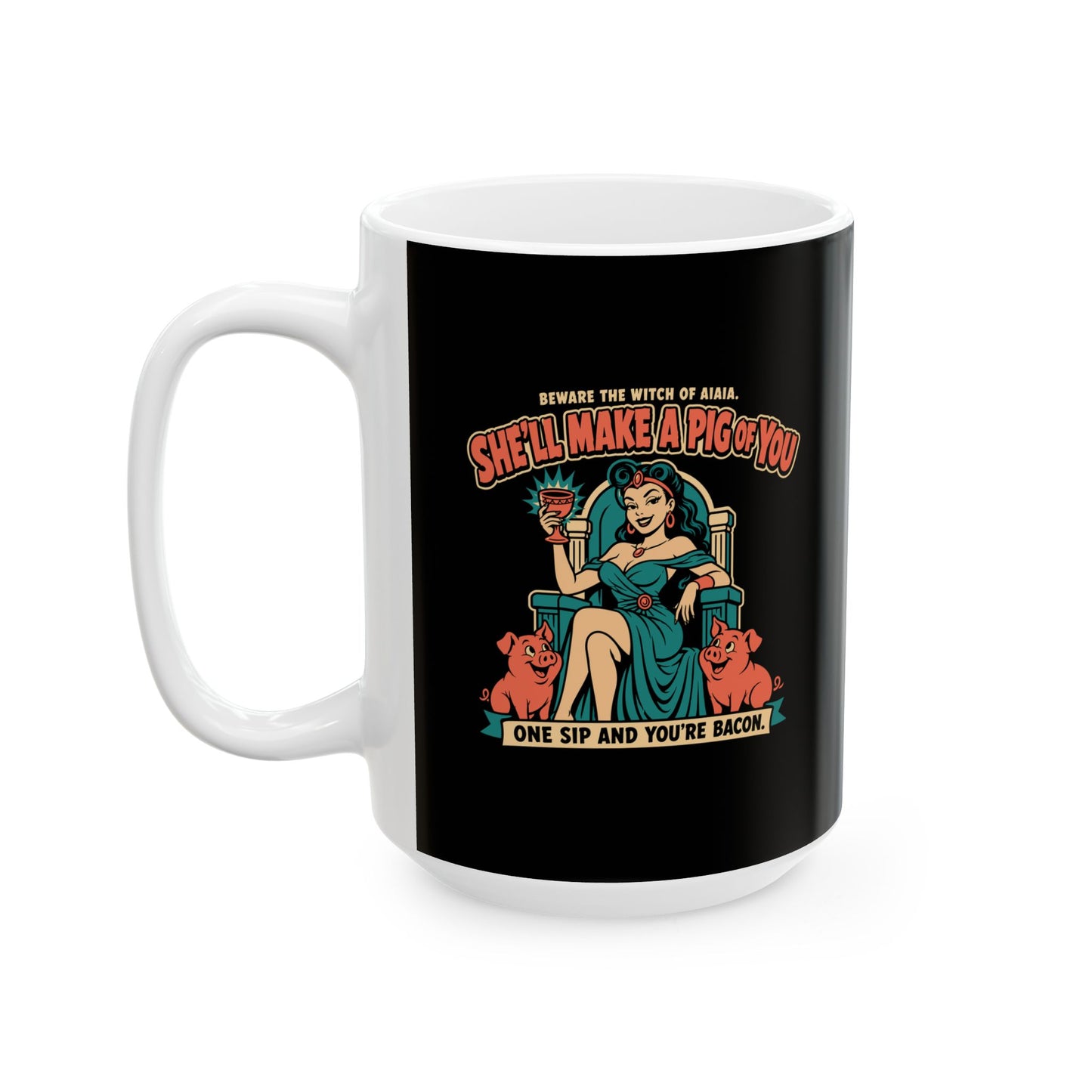 Circe's Pig Potion B Movie Ceramic Mug, (11oz, 15oz)