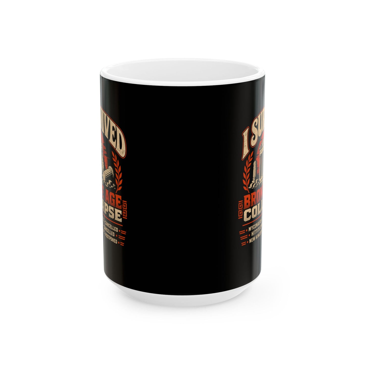 I Survived the Bronze Age Collapse Tour Ceramic Mug, (11oz, 15oz)