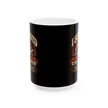 I Survived the Bronze Age Collapse Tour Ceramic Mug, (11oz, 15oz)