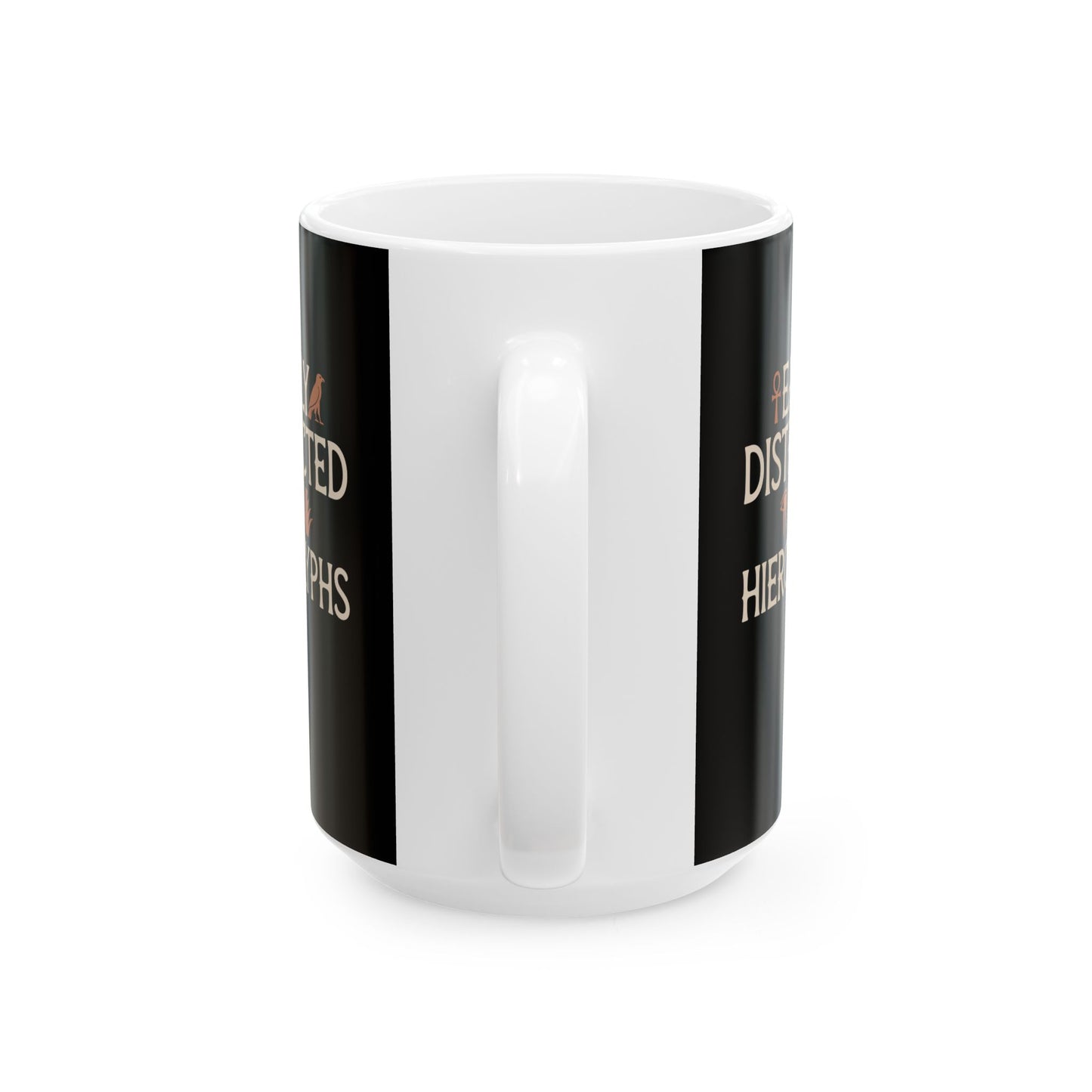 Distracted Hieroglyphs Ceramic Mug, (11oz, 15oz)
