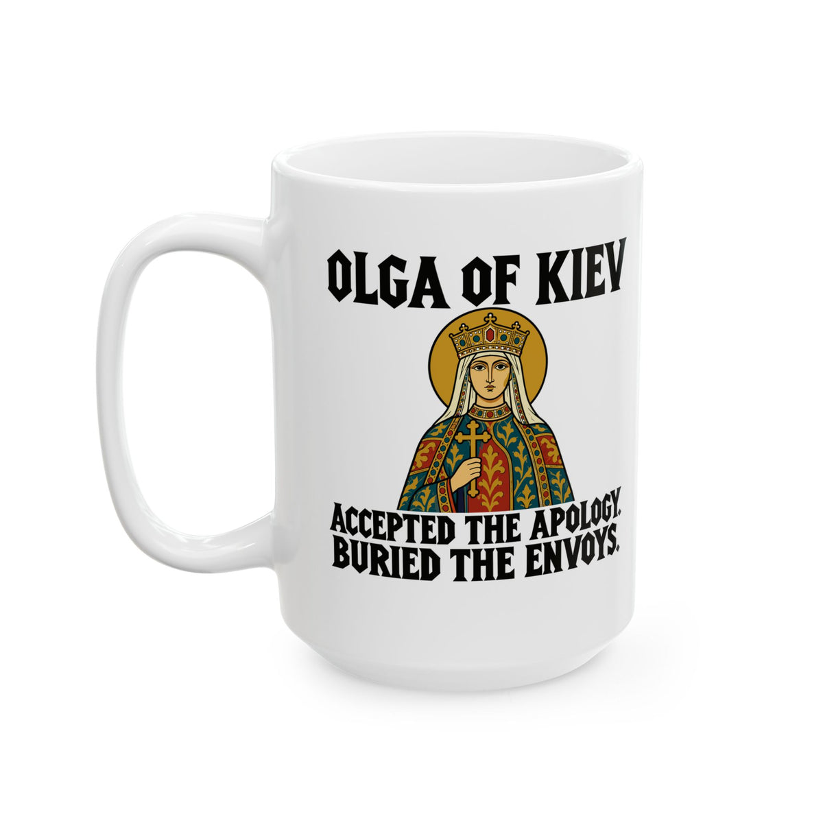 Olga of Kiev Buried the Envoys Ceramic Mug, (11oz, 15oz)