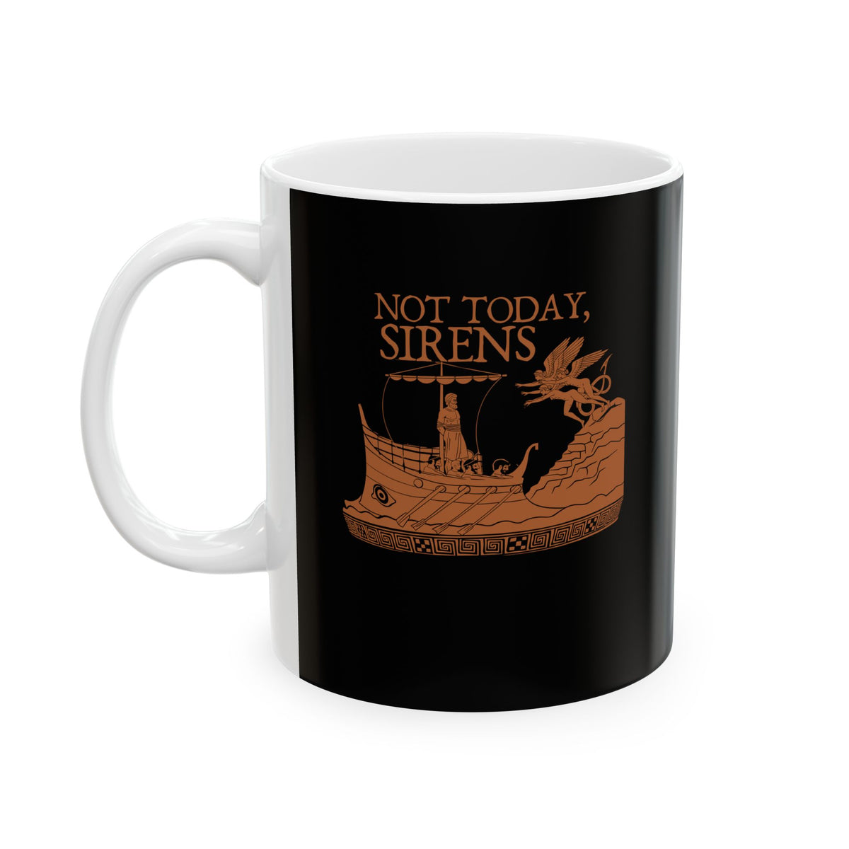Not Today Sirens Ceramic Mug, (11oz, 15oz)
