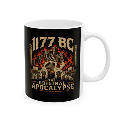 1177 BC Bronze Age Collapse Apocalypse Ceramic Mug, (11oz, 15oz)