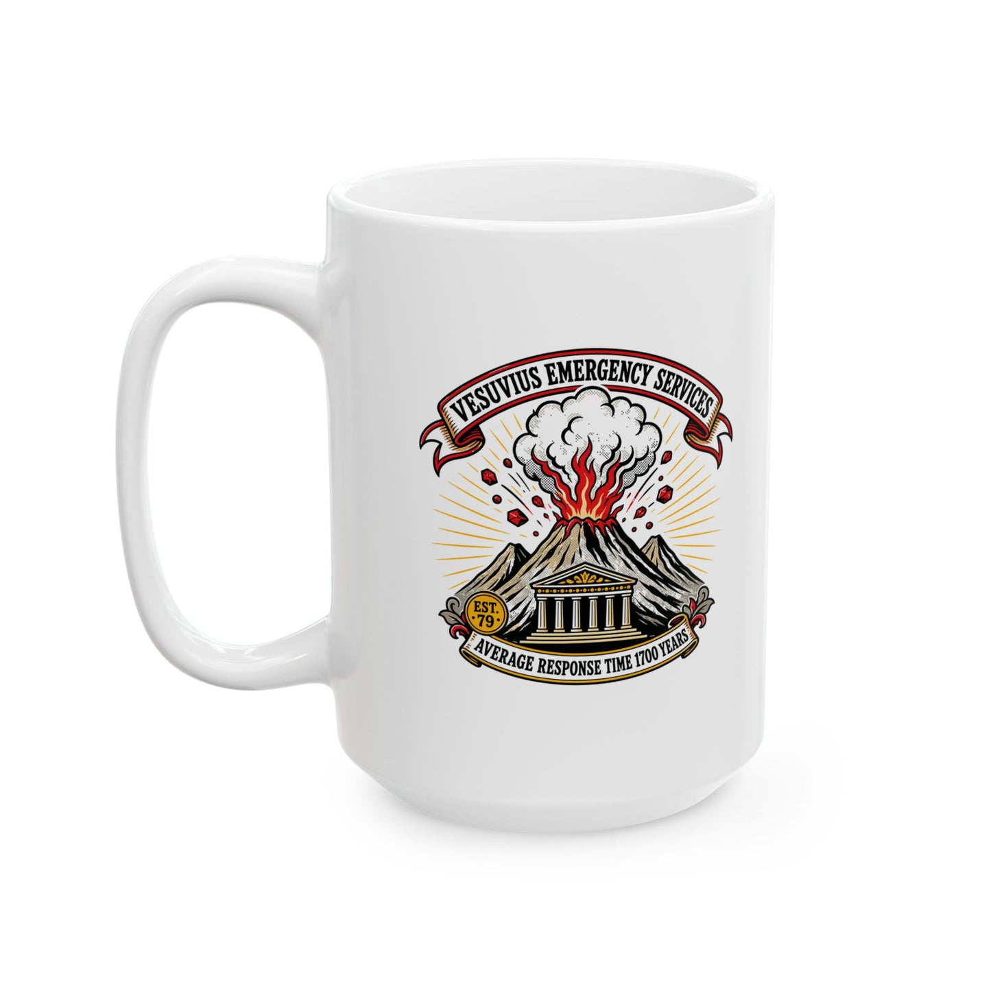 Vesuvius Emergency Services Est 79 Ceramic Mug, (11oz, 15oz)