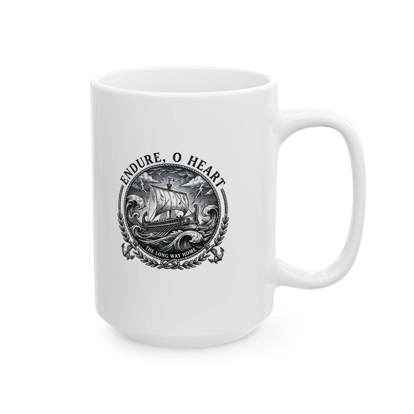 Odysseus Endure o Heart Quote Ceramic Mug, (11oz, 15oz)