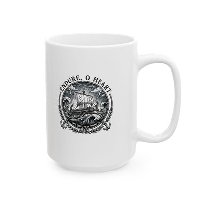 Odysseus Endure o Heart Quote Ceramic Mug, (11oz, 15oz)