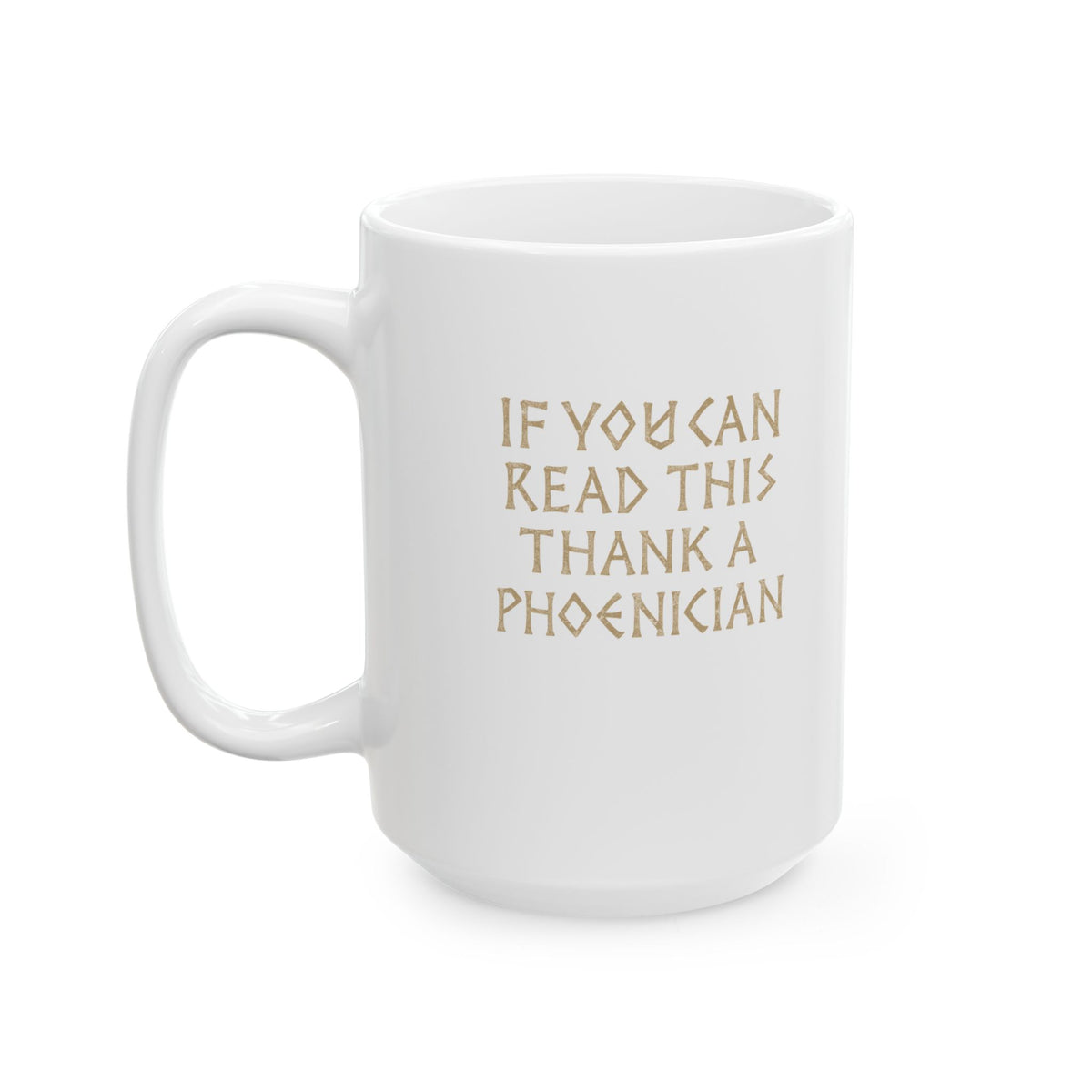 Thank a Phoenician Ceramic Mug, (11oz, 15oz)