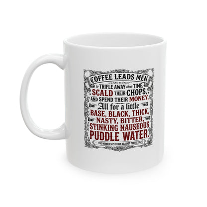 Women's Petition Against Coffee (1674) Ceramic Mug, (11oz, 15oz)
