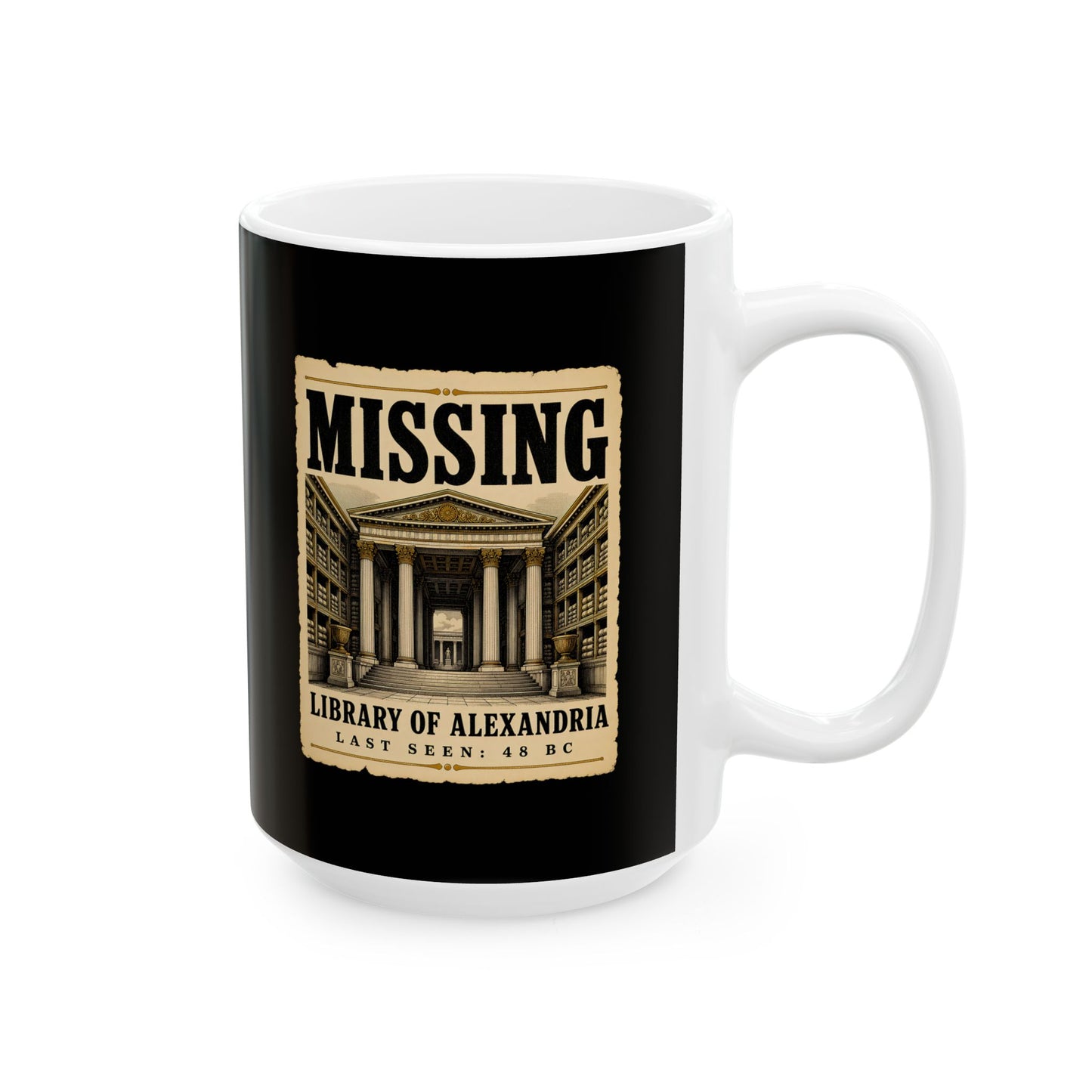 Missing Library of Alexandria Poster Ceramic Mug, (11oz, 15oz)