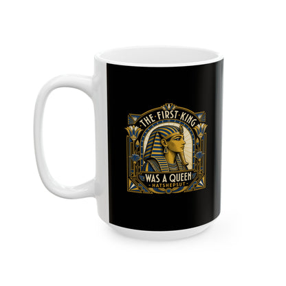 Hatshepsut First King of Egypt Ceramic Mug, (11oz, 15oz)