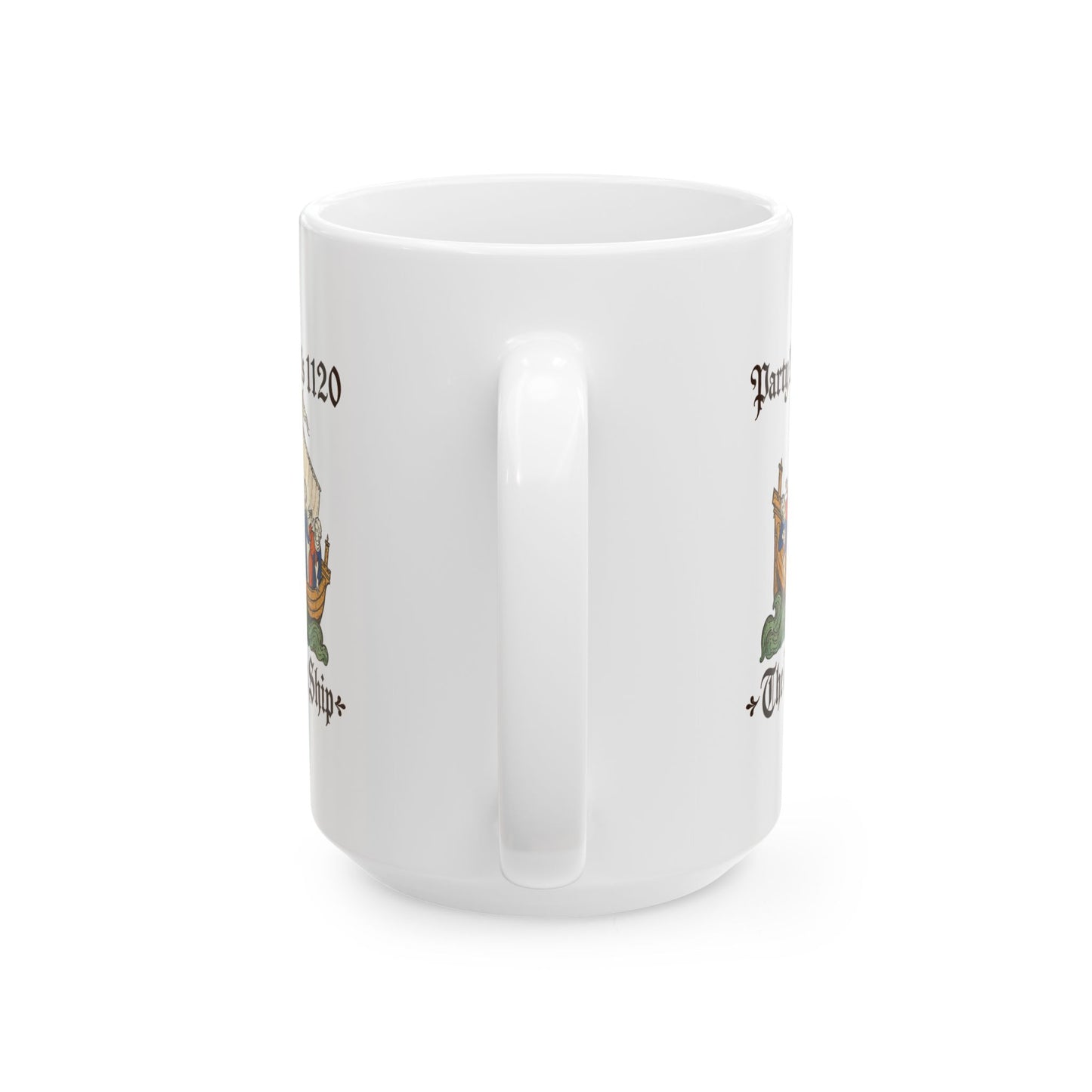 White Ship Party Like It's 1120 Ceramic Mug, (11oz, 15oz)