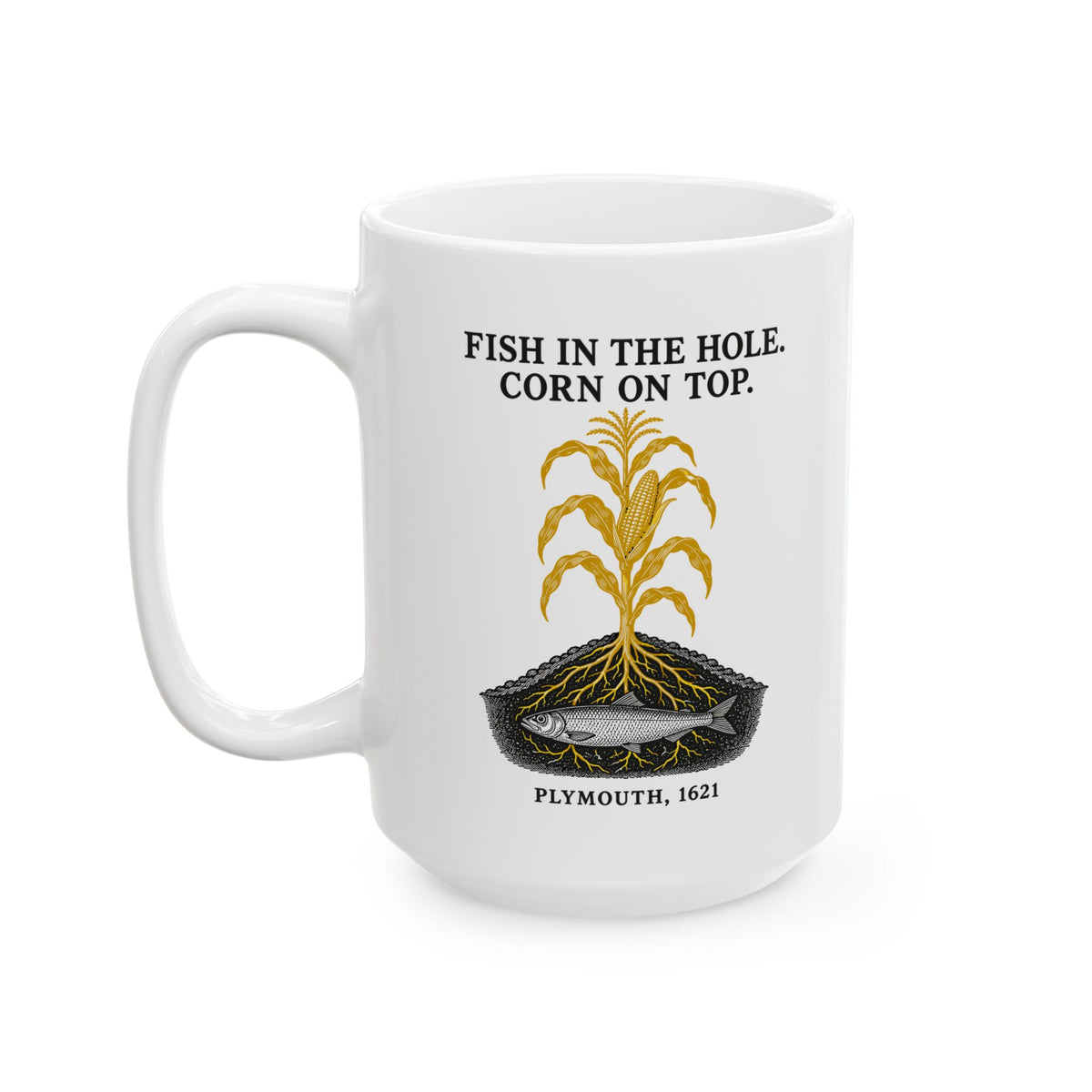 Fish in the Hole Corn on Top Ceramic Mug, (11oz, 15oz)