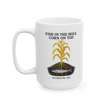 Fish in the Hole Corn on Top Ceramic Mug, (11oz, 15oz)