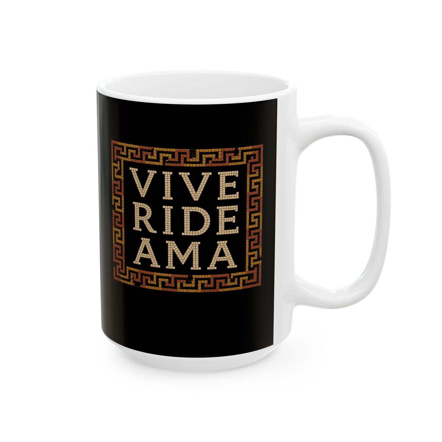 Vive Ride Ama Live Laugh Love Mosaic Ceramic Mug, (11oz, 15oz)