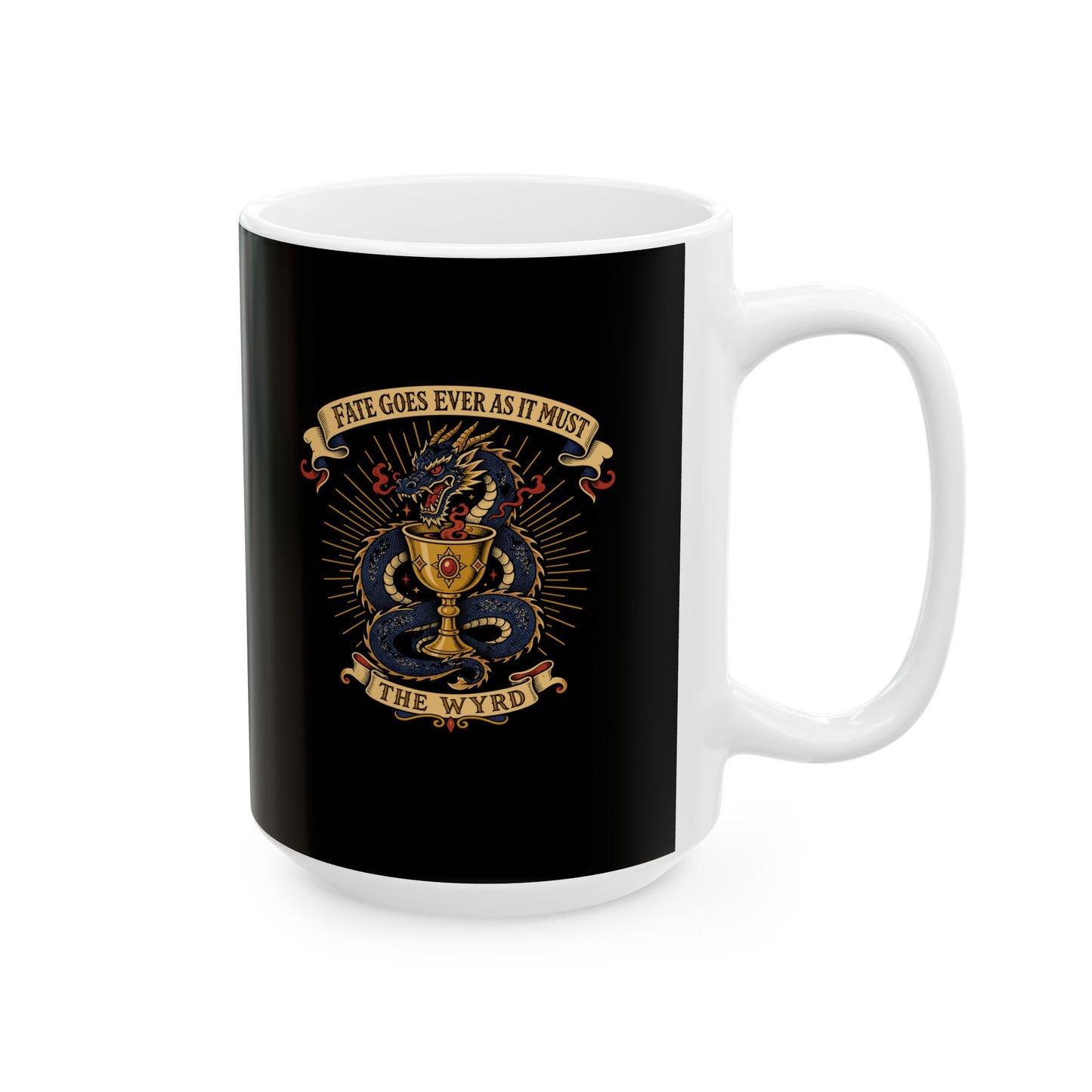 Fate Goes As Must The Wyrd Ceramic Mug, (11oz, 15oz)