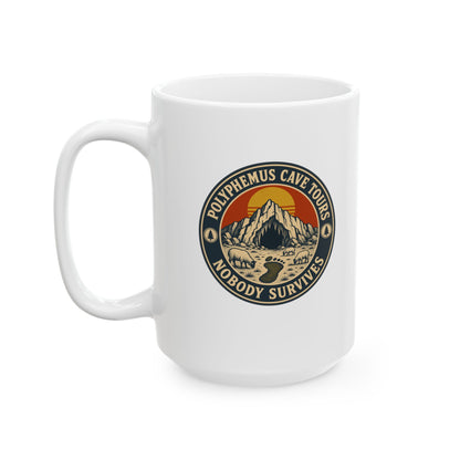 Polyphemus Cave Tours Nobody Survives Ceramic Mug, (11oz, 15oz)