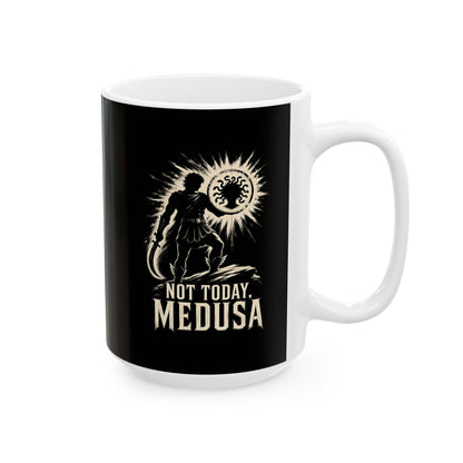 Not Today Medusa Perseus Shield Ceramic Mug, (11oz, 15oz)