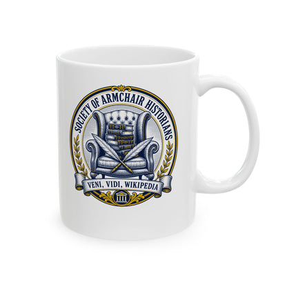 Society of Armchair Historians Ceramic Mug, (11oz, 15oz)