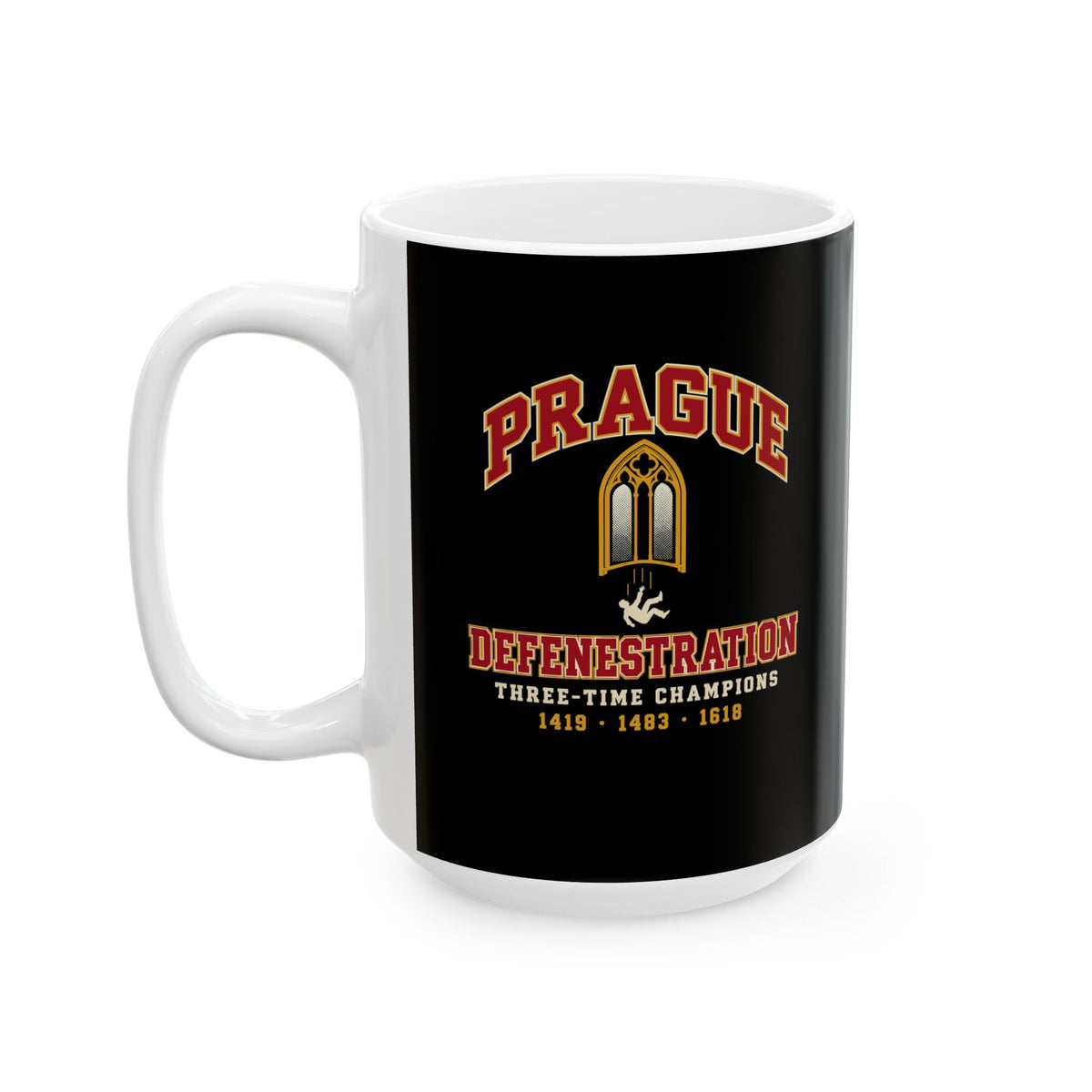 Prague Defenestration Three-Time Champions Ceramic Mug, (11oz, 15oz)