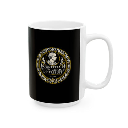Cicero Justice to Each His Own Ceramic Mug, (11oz, 15oz)